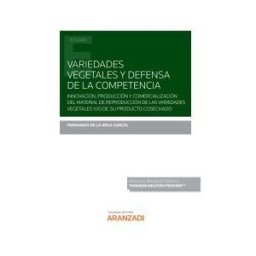 Aranzadi Thomson Reuters Variedades Vegetales Y Defensa De La Compentencia