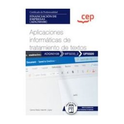 Orbe Manual. Aplicaciones Informáticas De Tratamiento De Textos (uf0320). Certificados De Profesionalidad. Financiación De Empresas