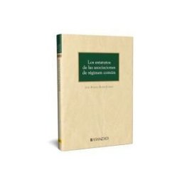 Aranzadi Thomson Reuters Estatutos De Las Asociaciones De Régimen Común
