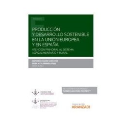 Aranzadi Thomson Reuters Producción Y Desarrollo Sostenible En La Unión Europea Y En España