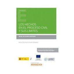 Aranzadi Thomson Reuters Hechos En El Proceso Civil Y Sus Límites