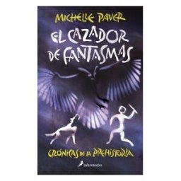 Salamandra Infantil y Juvenil El Cazador De Fantasmas (crónicas De La Prehistoria 6)