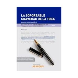 Editorial Aranzadi Soportable Gravedad De La Toga, La