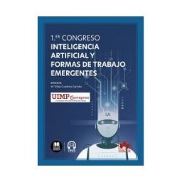Colex 1.er Congreso De Inteligencia Artificial Y Formas Detrabajo Emergentes (1.a Edic