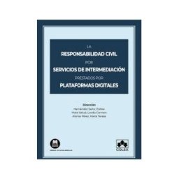 Colex La Responsabilidad Civil Por Servicios De Intermediación Prestados Por Plataformas Digitales