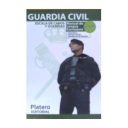 Platero Editorial Guardia Civil. Escala De Cabos Y Guardias. Manual De Lengua Extranjera. Inglés