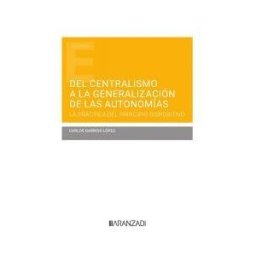 Aranzadi Thomson Reuters Del Centralismo A La Generalización De Las Autonomías