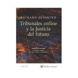 La Ley Tribunales Online Y La Justicia Del Futuro