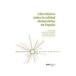 Marcial Pons, Ediciones Jurídicas y Sociales Libro Blanco Sobre La Calidad Democrática En España