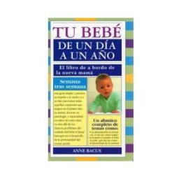 Ediciones Medici, S.L. Tu Bebe De Un Dia A Un Año