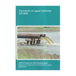 Editorial Elearning Depuración De Aguas Residuales. Certificados De Profesionalidad. Operación De Estaciones De Tratamiento De Aguas