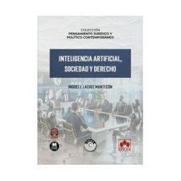 Colex Inteligencia Artificial, Sociedad Y Derecho