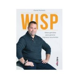 Vivelibro (sello de Zasbook S.L.) Wisp : Ideas Geniales Para Generar Ingresos Recurrentes