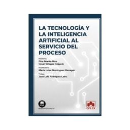 Colex La Tecnología Y La Inteligencia Artificial Al Servicio Del Proceso