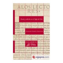 Calambur Editorial, S.L. Poesía Y Edición En El Siglo De Oro