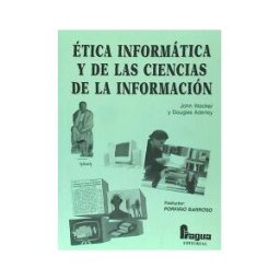 Editorial Fragua Etica Informatica Y Ciencias De Informacion
