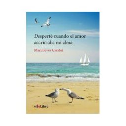 Vivelibro (sello de Zasbook S.L.) Desperté Cuando El Amor Acariciaba Mi Alma