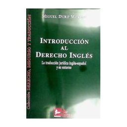 Edisofer, S.L. Introducción Al Derecho Inglés: La Traducción Jurídica Inglés-español Y Su Entorno