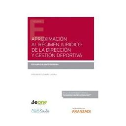 Aranzadi Thomson Reuters Aproximación Al Régimen Jurídico De La Dirección Y Gestión Deportiva