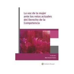 Wolters Kluwer La Voz De La Mujer Ante Los Retos Actuales Del Derecho De La Competencia