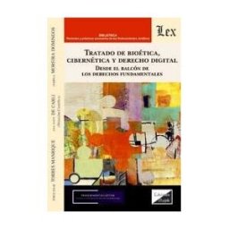 EDICIONES OLEJNIK Tratado De Bioetica, Cibernetica Y Derecho Digital