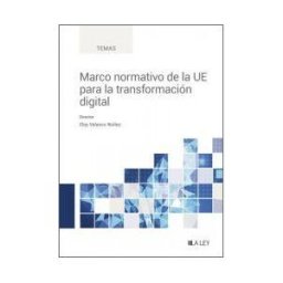 La Ley Marco Normativo De La Ue Para La Transformación Digital