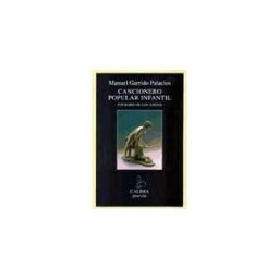Calima Ediciones, S.L. Cancionero Popular Infantil.poemario De Los Juegos