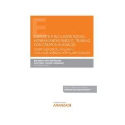 Editorial Aranzadi Deporte E Inclusi?n Social. Herramientas Para El Trabajo Con Grupos Humanos. Spo