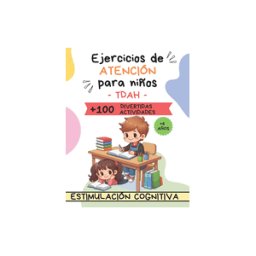 Amazon Digital Services LLC - Kdp Ejercicios De Atención Para Niños. Estimulación Cognitiva.: Juegos Para Ejercitar La Mente Y Mejorar La Concentración.