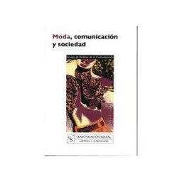 Comunicación Social Ediciones y Publicaciones Moda, Comunicación Y Sociedad