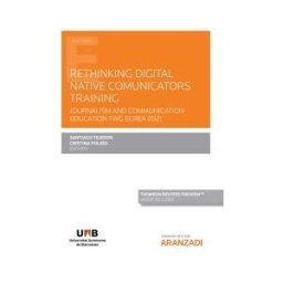 Editorial Aranzadi Rethinking Digital Native Comunicators Training