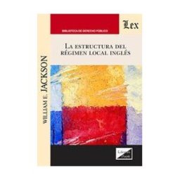 EDICIONES OLEJNIK Estructura Del Regimen Local Ingles, La