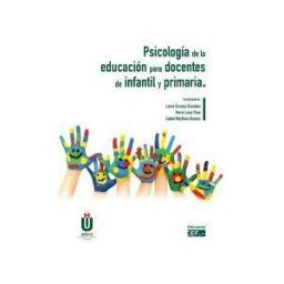 Centro de Estudios Financieros, S.L. Psicología De La Educación Para Docentes De Infantil Y Primaria
