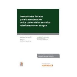 Aranzadi Thomson Reuters Instrumentos Fiscales Para La Recuperación De Los Costes De Los Servicios Relacionados Con El Agua