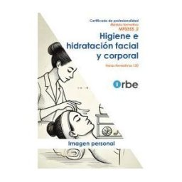 Orbe Mf0355_2. Higiene E Hidratación Facial Y Corporal. Impp0208