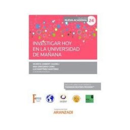 Aranzadi Thomson Reuters Investigar Hoy En La Universidad De Mañana. (congreso Forum Núm. 24)