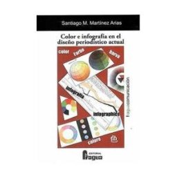 Editorial Fragua Color E Infografía En El Diseño Periodístico Actual