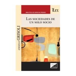 EDICIONES OLEJNIK Las Sociedades De Un Solo Socio