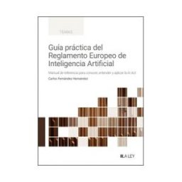 La Ley Guía Práctica Del Reglamento De Inteligencia Artificial