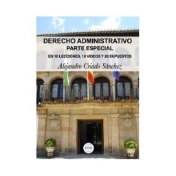 Fundación Formación y Desarrollo Urbanístico Derecho Administrativo. Parte Especial: En 10 Lecciones, 10 Videos Y 20 Supuestos Prácticos