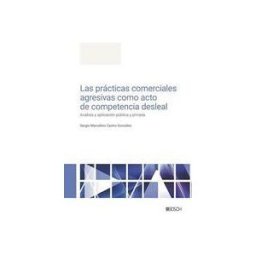 Bosch Las Prácticas Comerciales Agresivas Como Acto De Competencia Desleal