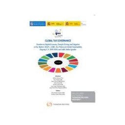 Editorial Aranzadi Global Tax Governance Taxation On Digital Economy, Transfer Pricing And Litigati