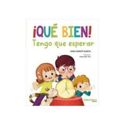 Carambuco Ediciones qué Bien! Tengo Que Esperar