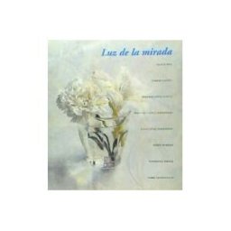 Museo de Arte Contemporáneo Esteban Vicente Luz De La Mirada, Amalia Avia, Carmen Larpon, Antonio Lopez Flores, F. Lopez, E. Parada, M. Moreno, I. Quintanilla