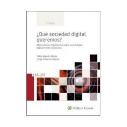 La Ley qué Sociedad Digital Queremos?