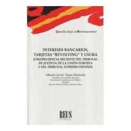 Editorial Reus S.A. Intereses Bancarios, Tarjetas "revolving" Y Usura