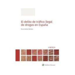 Bosch El Delito De Tráfico Ilegal De Drogas En España