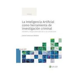 La Ley La Inteligencia Artificial Como Herramienta De Investigación Criminal