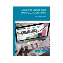 IC Editorial Gestión De Los Negocios Online 2.0. Adgd124po