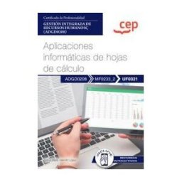 Orbe Manual. Aplicaciones Informáticas De Hojas De Cálculo (uf0321). Certificados De Profesionalidad. Gestión Integrada De Recursos